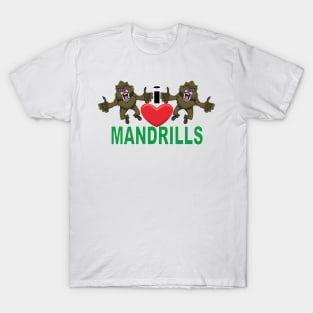 I Heart Mandrills T-Shirt